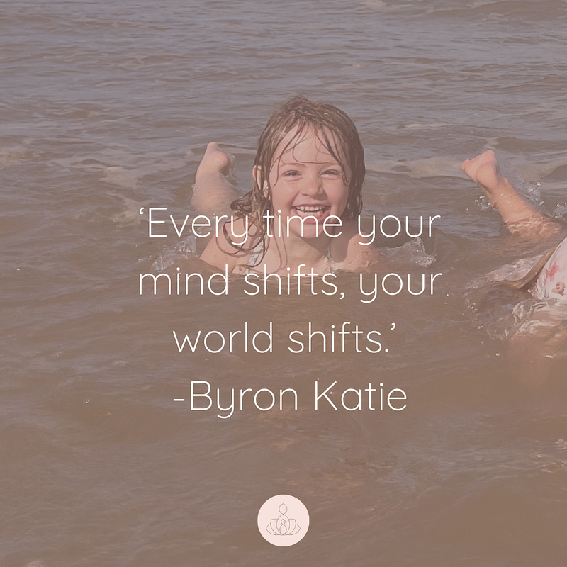 LIttle girl smiling in the sea with the words 'Every time your mind shifts, you world shifts.'